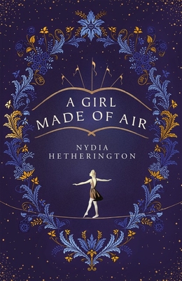 A Girl Made of Air - Hetherington, Nydia