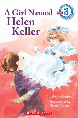 A Girl Named Helen Keller - Lundell, Margo