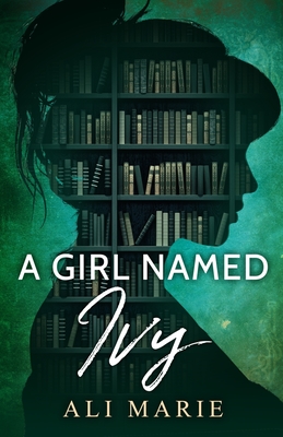 A Girl Named Ivy - Kansiz, Emma (Editor), and Marie, Ali