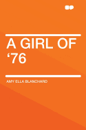 A Girl of '76