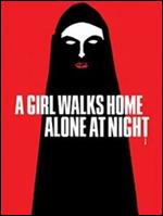 A Girl Walks Home Alone at Night [Blu-ray] - Ana Lily Amirpour