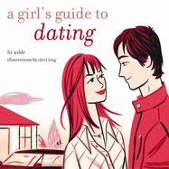A Girl's Guide to Dating