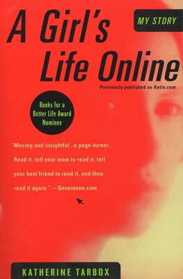 A Girl's Life Online - Tarbox, Katherine