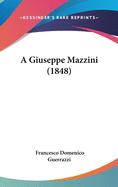 A Giuseppe Mazzini (1848)