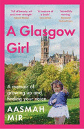 A Glasgow Girl: A memoir of growing up and finding your voice