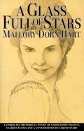 A Glass Full of Stars - Hart, Mallory Dorn