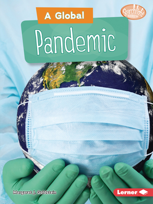A Global Pandemic - Goldstein, Margaret J
