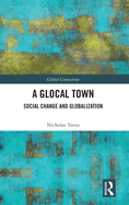 A Glocal Town: Social Change and Globalization