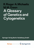 A Glossary of Genetics and Cytogenetics