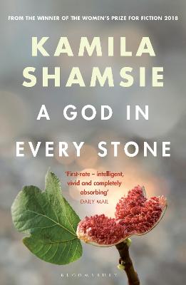 A God in Every Stone - Shamsie, Kamila