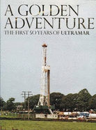 A Golden Adventure: The First Fifty Years of Ultramar