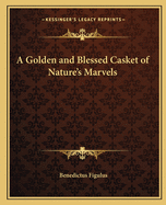 A Golden and Blessed Casket of Nature's Marvels