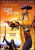 A Good Day To Die - 
