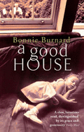 A Good House - Burnard, Bonnie