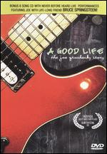 A Good Life: The Joe Grushecky Story - Jim Justice; Steve Caniff
