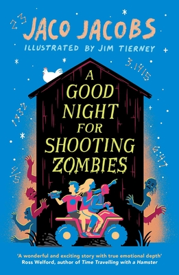 A Good Night for Shooting Zombies: with glow-in-the-dark cover - Jacobs, Jaco, and Geldenhuys, Kobus (Translated by)