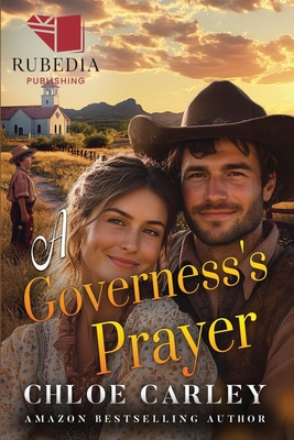 A Governess's Prayer: A Christian Historical Romance Book - Carley, Chloe