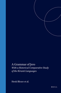 A Grammar of Jero: With a Historical Comparative Study of the Kiranti Languages