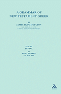 A Grammar of New Testament Greek: Volume 2: Accidence and Word Formation
