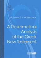 A Grammatical Analysis of the Greek New Testament