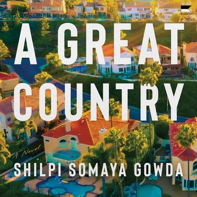 A Great Country - Gowda, Shilpi Somaya, and Adam, Vikas (Read by)