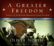 A Greater Freedom: Stories of Faith from Operation Iraqi Freedom