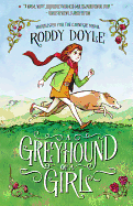 A Greyhound of a Girl