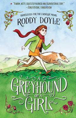 A Greyhound of a Girl - Doyle, Roddy