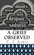 A Grief Observed: (Illustrated)