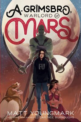 A. Grimsbro, Warlord of Mars - Youngmark, Matt