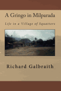 A Gringo in Milparada: Life in a Village of Squatters