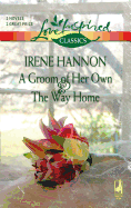 A Groom of Her Own and the Way Home: An Anthology