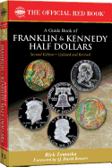 A Guide Book of Franklin and Kennedy Half-Dollars