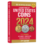 A Guide Book of United States Coins 2024: 77th Edition: The Official Red Book