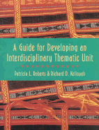 A Guide for Developing an Interdisciplinary Thematic Unit