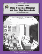 A Guide for Using Miss Nelson Is Missing in the Classroom