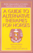 A Guide to Alternative Therapies for Horses - Day, Christopher, Acp, and Allison, Keith