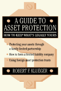 A Guide to Asset Protection: How to Keep What's Legally Yours