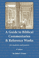A Guide to Biblical Commentaries & Reference Works