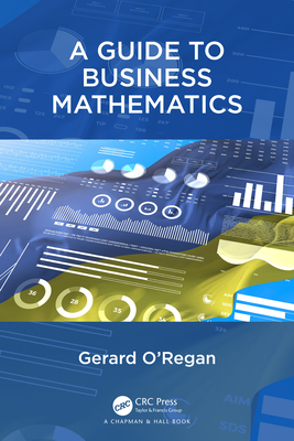 A Guide to Business Mathematics - O'Regan, Gerard