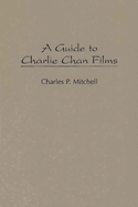 A Guide to Charlie Chan Films