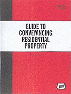 A Guide to Conveyancing Residential Property