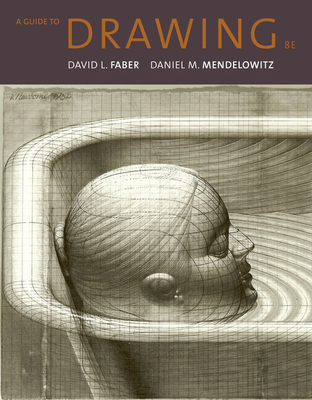 A Guide to Drawing - Faber, and Mendelowitz, Daniel