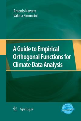 A Guide to Empirical Orthogonal Functions for Climate Data Analysis - Navarra, Antonio, and Simoncini, Valeria