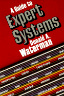 A Guide to Expert Systems - Waterman, Donald A, and Waterman, D A