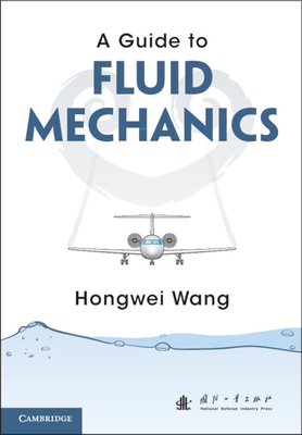 A Guide to Fluid Mechanics - Wang, Hongwei