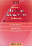 A Guide to Handling Bereavement: The Easyway