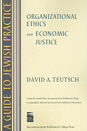 A Guide to Jewish Practice: Organizational Ethics and Economic Justice