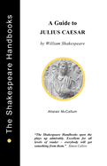 A Guide to Julius Caesar