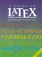 A Guide to Latex: Document Preparation for Beginners and Advanced Users